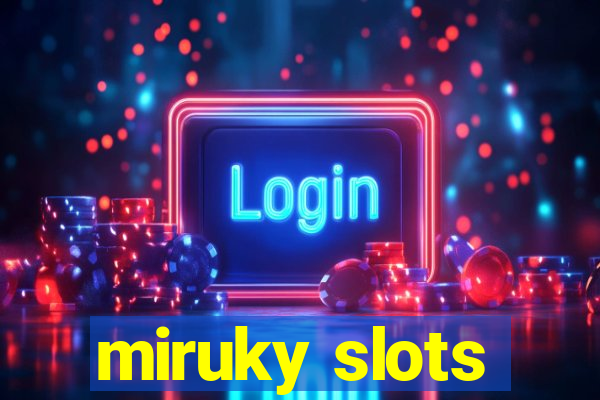 miruky slots